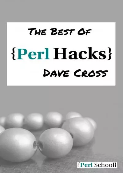 [DOWLOAD]-The Best of Perl Hacks (Perl School)