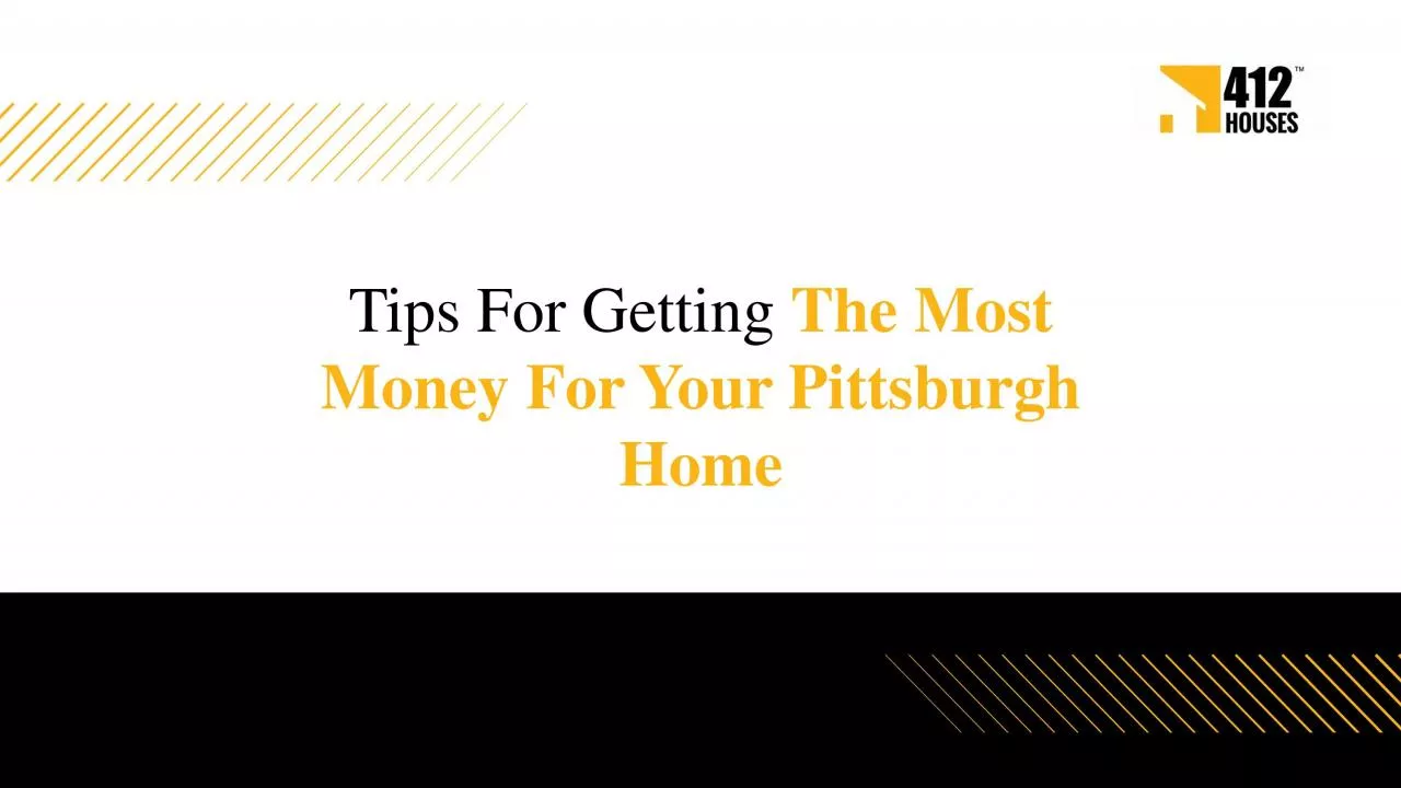5 Tips For Getting The Most Money For Your Pittsburgh Home