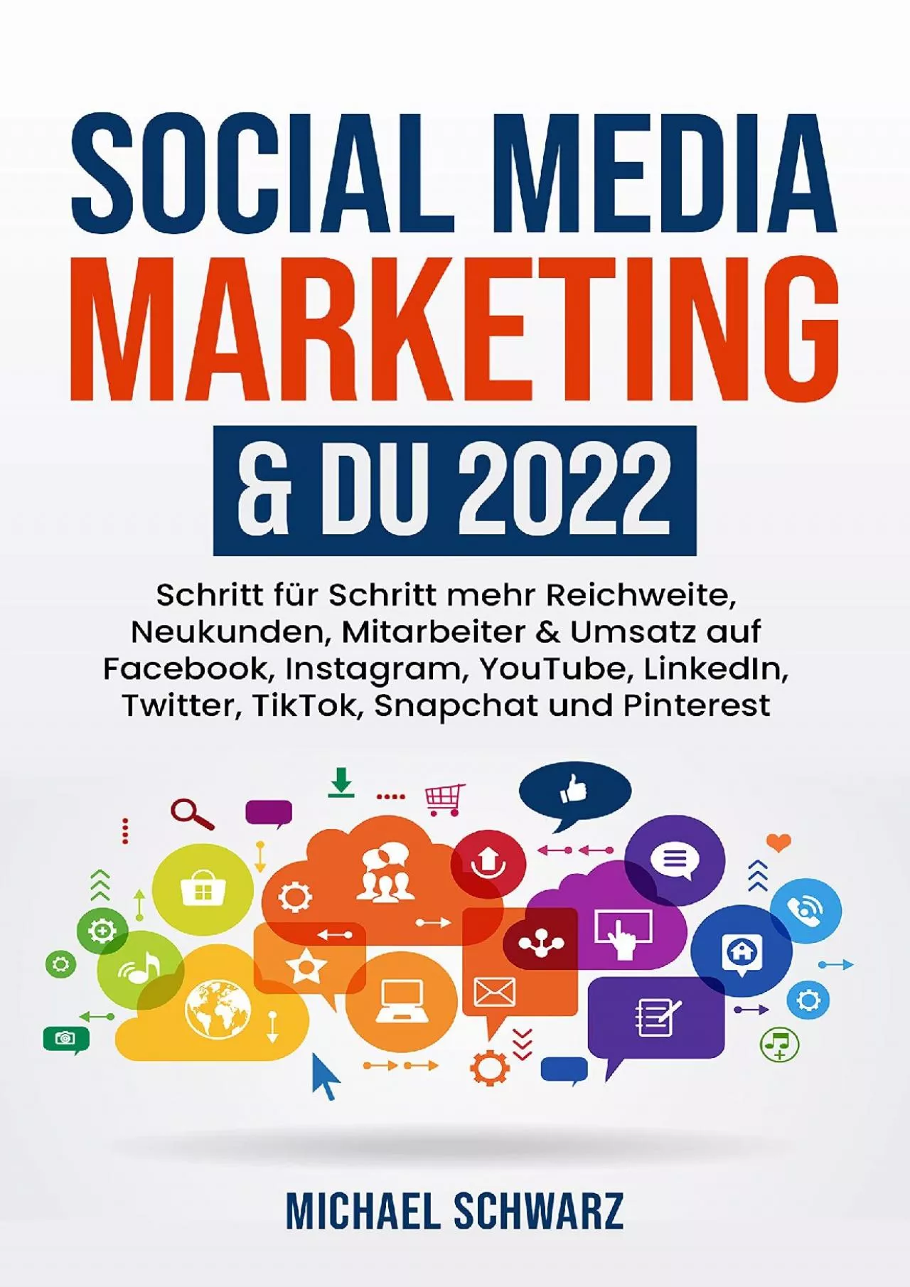 PDF-[FREE]-Social Media Marketing & DU 2022 Schritt für Schritt mehr Reichweite, Neukunden,