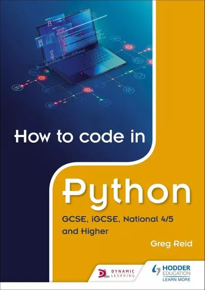 [FREE]-How to code in Python GCSE, iGCSE, National 45 and Higher