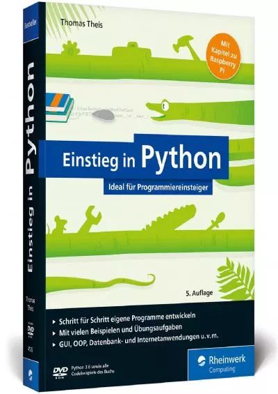 [eBOOK]-Einstieg in Python Programmieren lernen für Anfänger. Inkl. objektorientierte Programmierung, Datenbanken, Raspberry Pi u.v.m.
