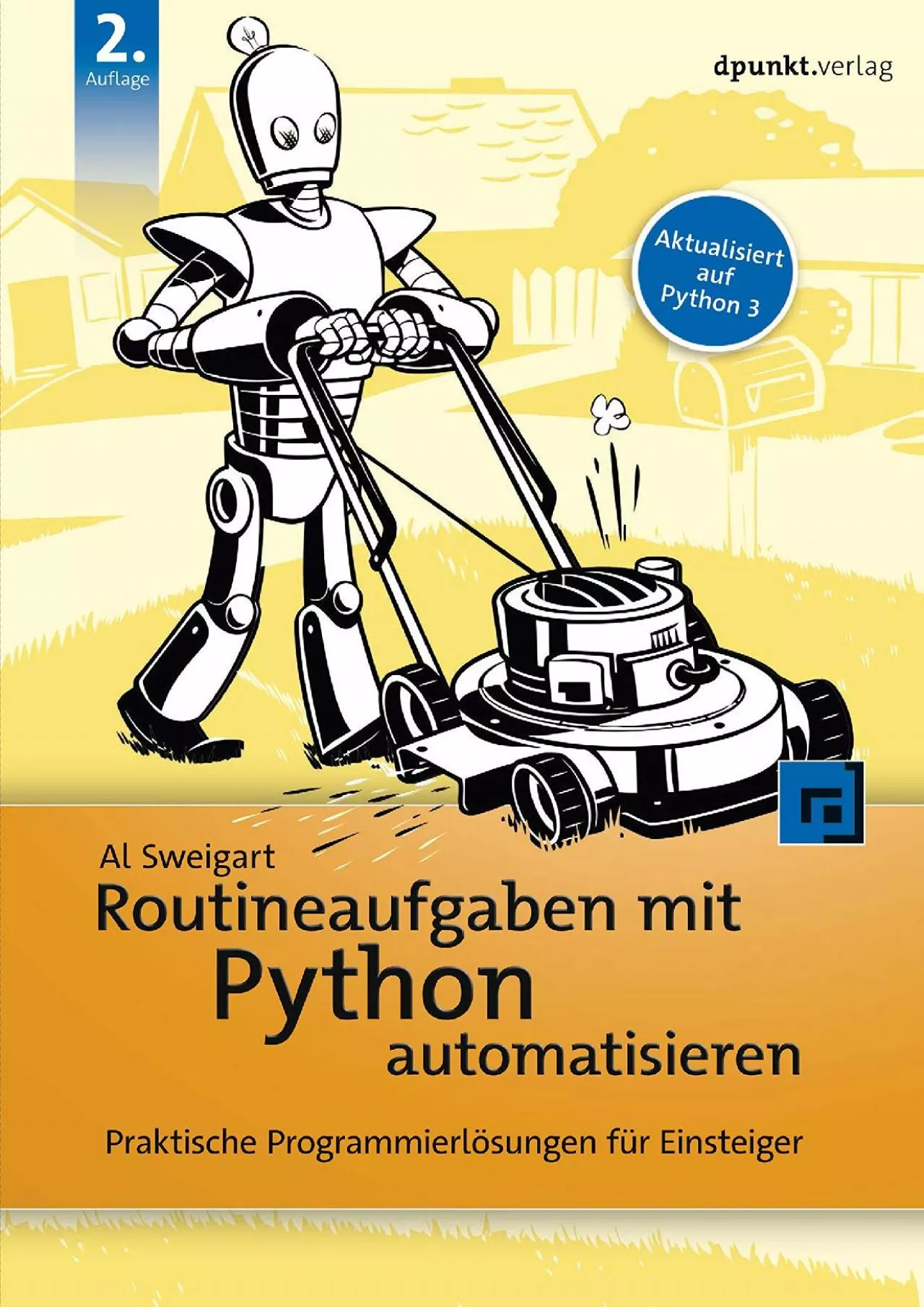 PDF-[DOWLOAD]-Routineaufgaben mit Python automatisieren Praktische Programmierlösungen für