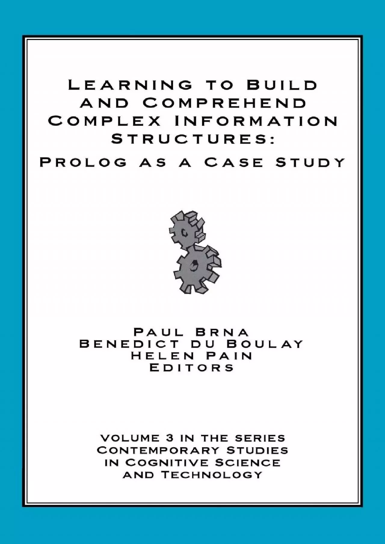 PDF-[BEST]-Learning to Build and Comprehend Complex Information Structures Prolog as a Case