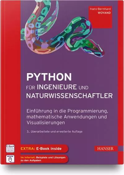 [READ]-Python für Ingenieure und Naturwissenschaftler Einführung in die Programmierung, mathematische Anwendungen und Visualisierungen