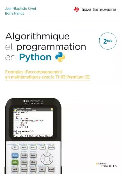 [DOWLOAD]-Algorithmique et programmation en Python Exemples d\'accompagnement en mathématiques avec la TI-83 Premium CE (EYROLLES) (French Edition)