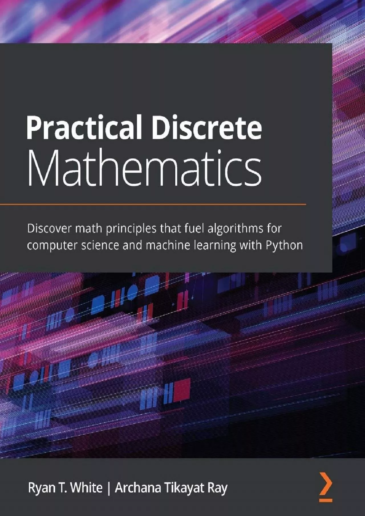 [DOWLOAD]-Practical Discrete Mathematics Discover math principles that fuel algorithms