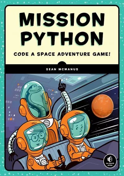 [BEST]-Mission Python Code a Space Adventure Game