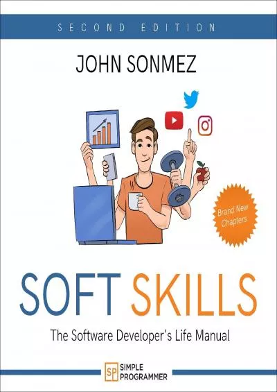 [BEST]-Soft Skills The Software Developer\'s Life Manual
