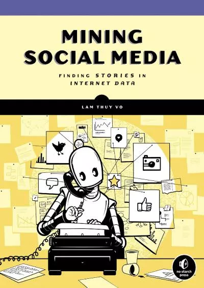 [PDF]-Mining Social Media Finding Stories in Internet Data