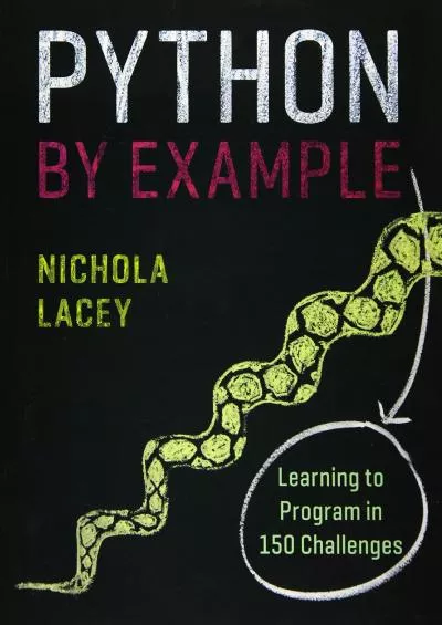[READING BOOK]-Python by Example Learning to Program in 150 Challenges