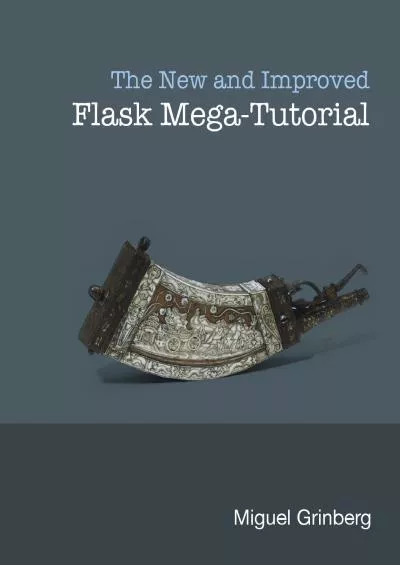 [FREE]-The New And Improved Flask Mega-Tutorial
