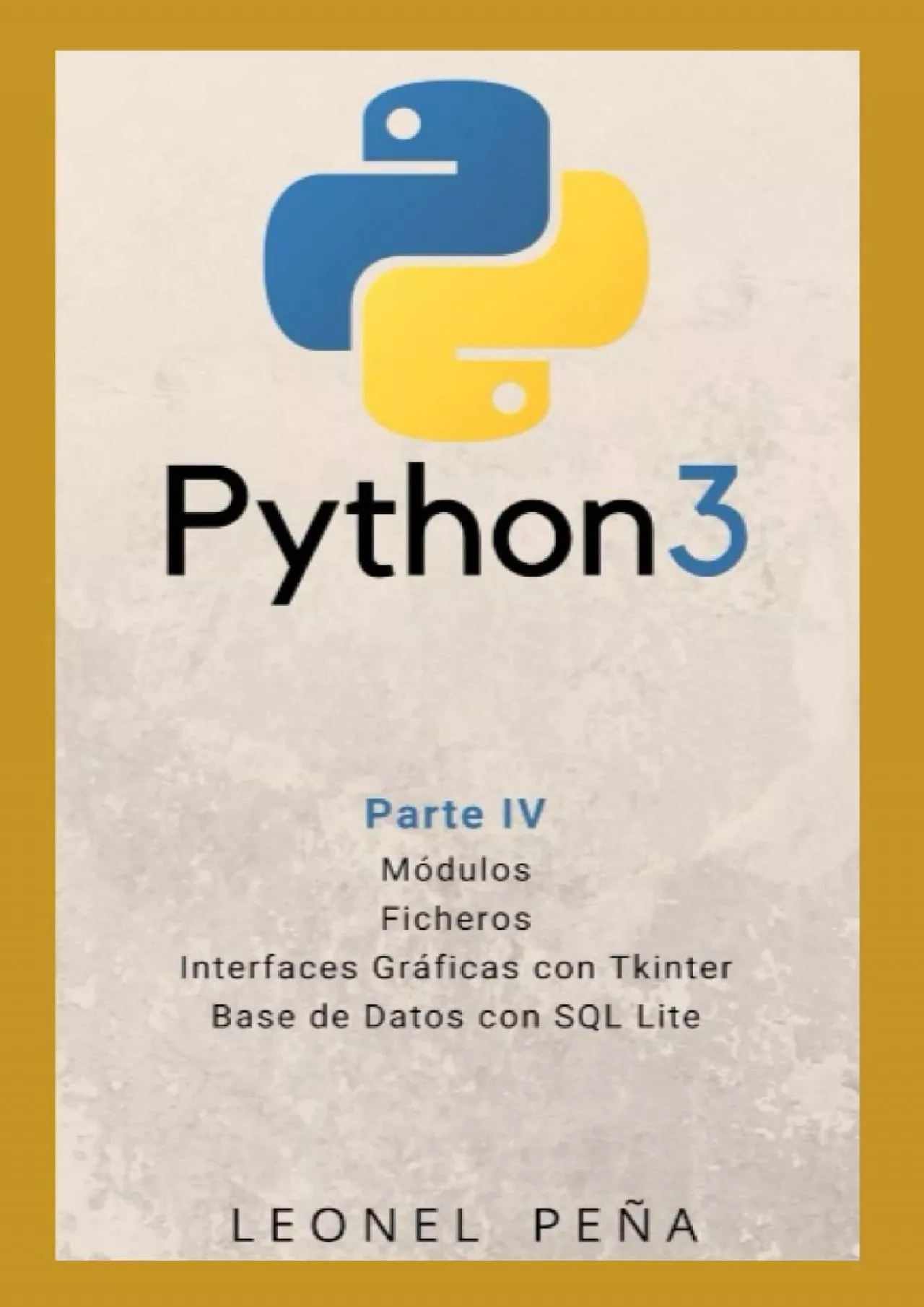 [PDF]-PYTHON 3 Parte IV - Módulos. Ficheros. Interfaces gráficas Tkinter. Base de Datos