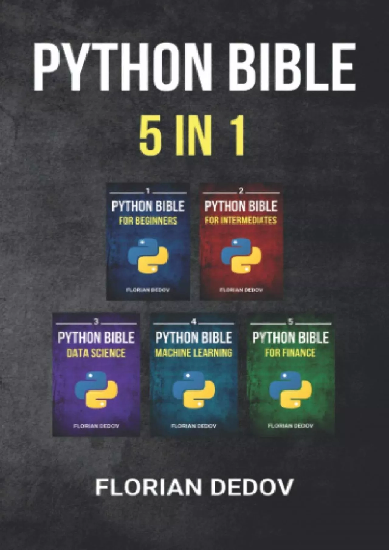 PDF-[READING BOOK]-The Python Bible 5 in 1 Volumes One To Five (Beginner, Intermediate, Data