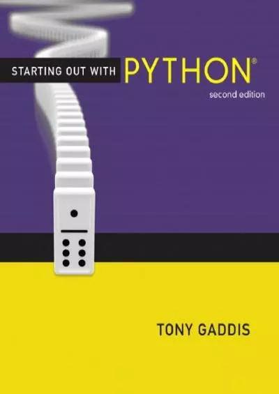 [eBOOK]-Starting Out with Python (2nd Edition) (Gaddis Series)