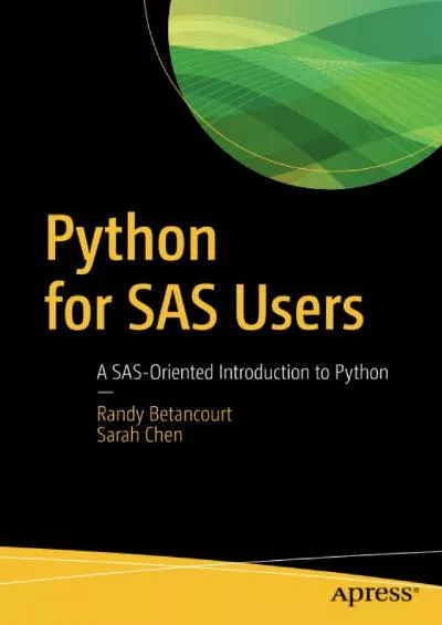 [DOWLOAD]-Python for SAS Users A SAS-Oriented Introduction to Python