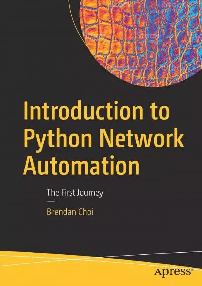 [DOWLOAD]-Introduction to Python Network Automation The First Journey