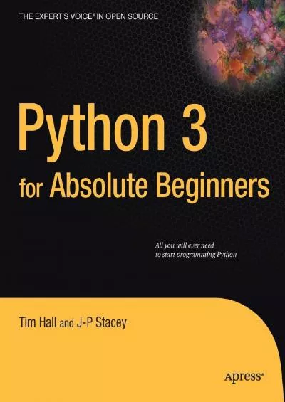 [BEST]-Python 3 for Absolute Beginners (Expert\'s Voice in Open Source)