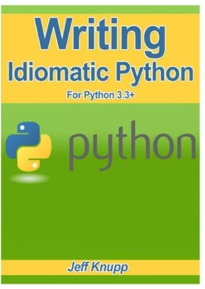 [BEST]-Writing Idiomatic Python 3.3