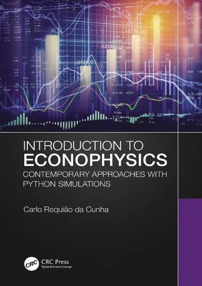 [eBOOK]-Introduction to Econophysics Contemporary Approaches with Python Simulations