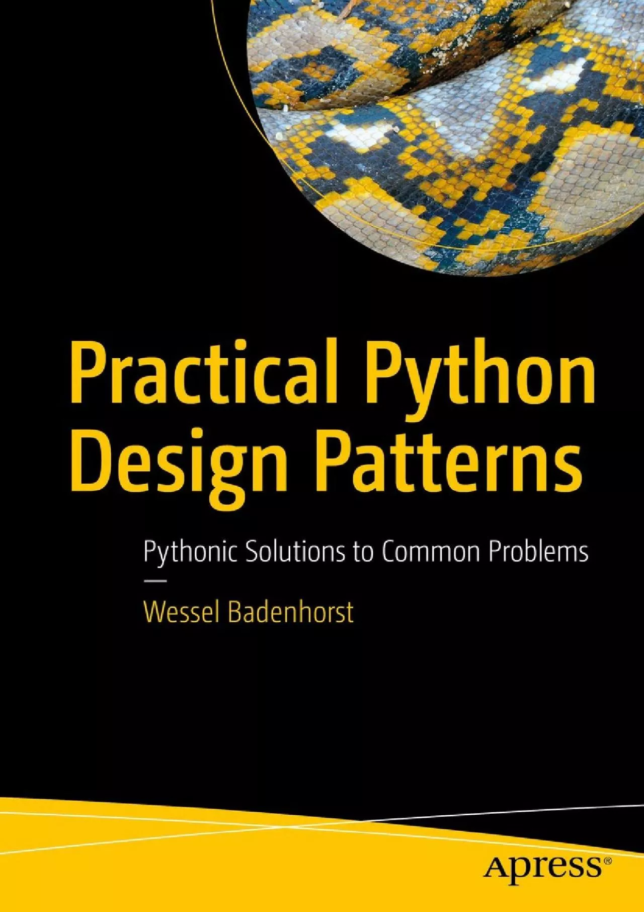 [BEST]-Practical Python Design Patterns Pythonic Solutions to Common Problems