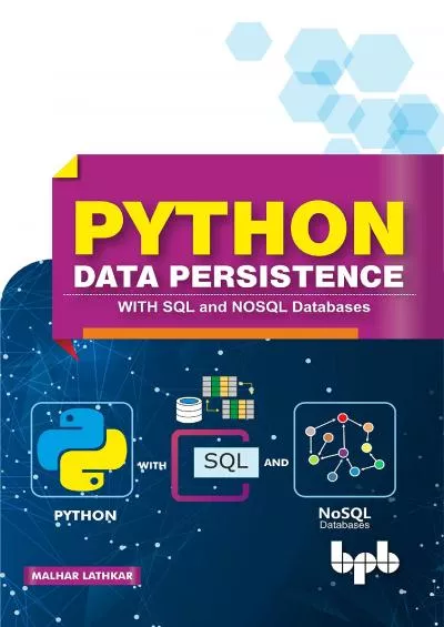 [FREE]-Python Data Persistence With SQL and NOSQL Databases (English Edition)