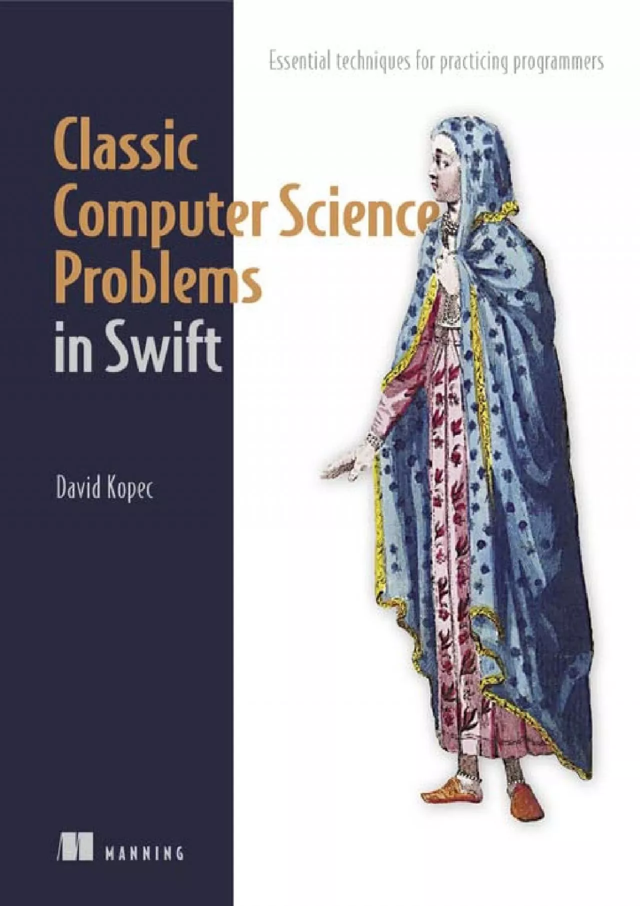 PDF-[DOWLOAD]-Classic Computer Science Problems in Swift Essential Techniques for Practicing