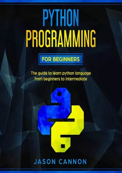[PDF]-Python Programming for Beginners The Guide to Learn Python Language from Beginners
