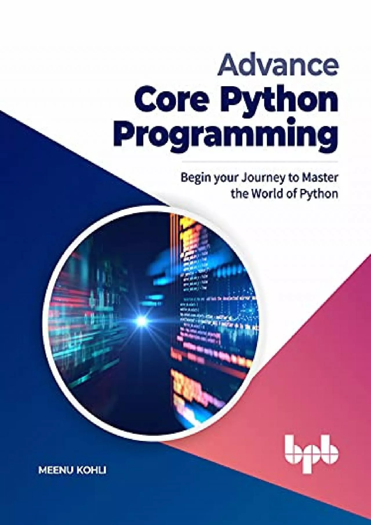 PDF-[eBOOK]-Advance Core Python Programming Begin your Journey to Master the World of Python