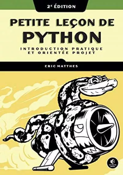 [READING BOOK]-Petite leçon de Python Introduction pratique et orientée projet (French Edition)