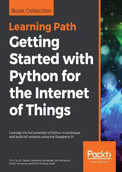 [eBOOK]-Getting Started with Python for the Internet of Things Leverage the full potential