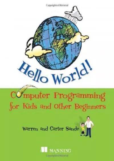 [READ]-Hello World Computer Programming for Kids and Other Beginners