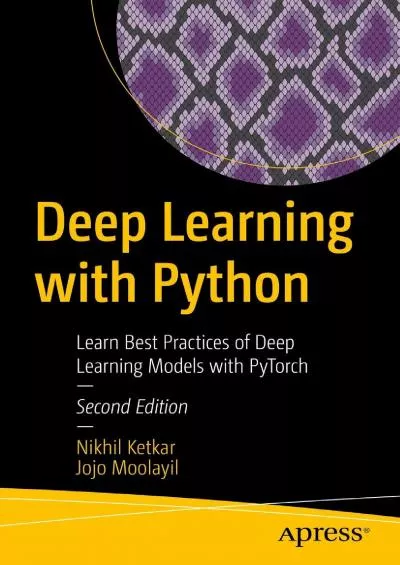 [PDF]-Deep Learning with Python Learn Best Practices of Deep Learning Models with PyTorch