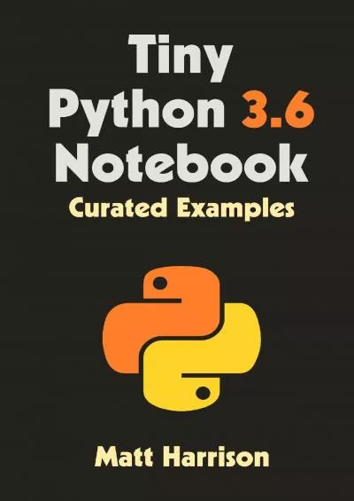 [FREE]-Tiny Python 3.6 Notebook Curated Examples (Treading on Python)