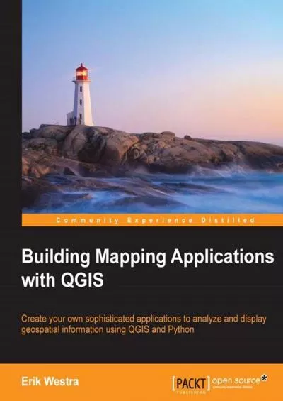 [READING BOOK]-Building Mapping Applications with QGIS