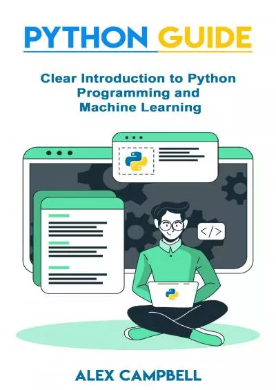 [PDF]-Python Guide Clear Introduction to Python Programming and Machine Learning