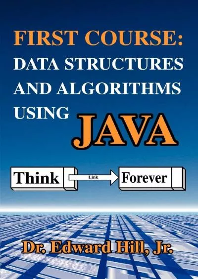 [DOWLOAD]-First Course Data Structures and Algorithms Using Java Data Structures and Algorithms Using JAVA