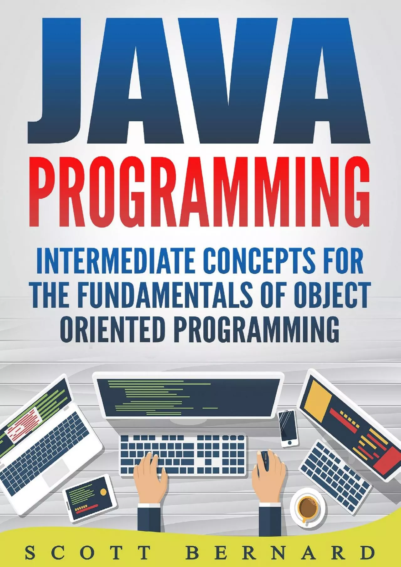 [BEST]-Java Programming Intermediate Concepts for the Fundamentals of Object Oriented