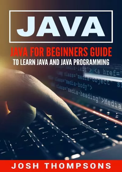 [FREE]-Java Java For Beginners Guide To Learn Java And Java Programming (Java Programming Books)