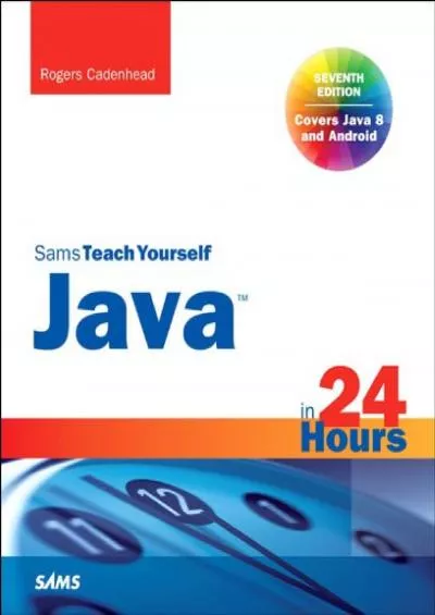 [FREE]-Java in 24 Hours, Sams Teach Yourself (Covering Java 8)