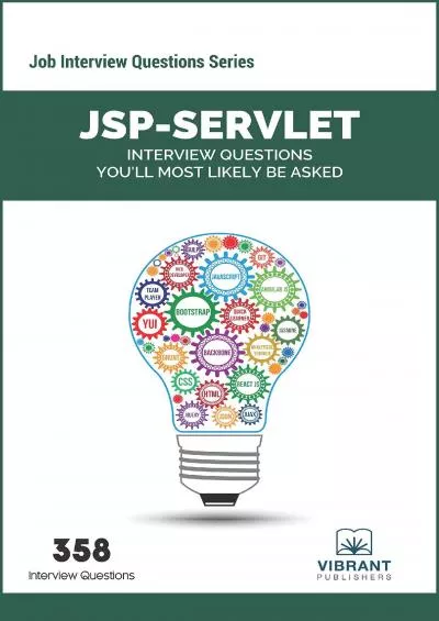 [PDF]-JSP-Servlet Interview Questions You\'ll Most Likely Be Asked (Job Interview Questions Series)
