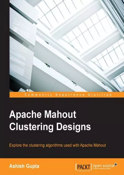 [eBOOK]-Apache Mahout Clustering Designs