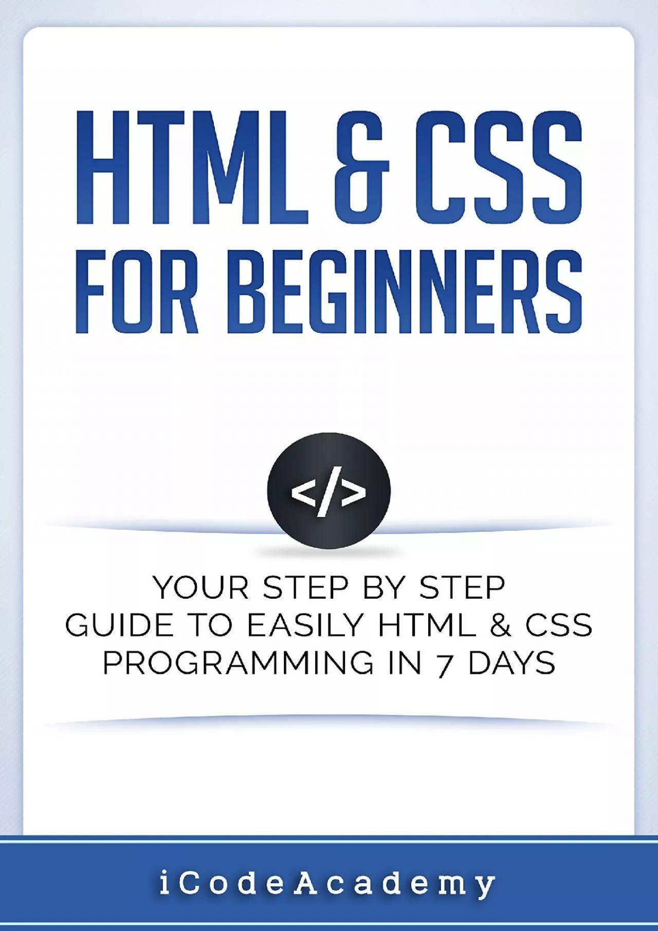 [PDF]-Html HTML & CSS For Beginners Your Step by Step Guide to Easily HtmL & Css Programming