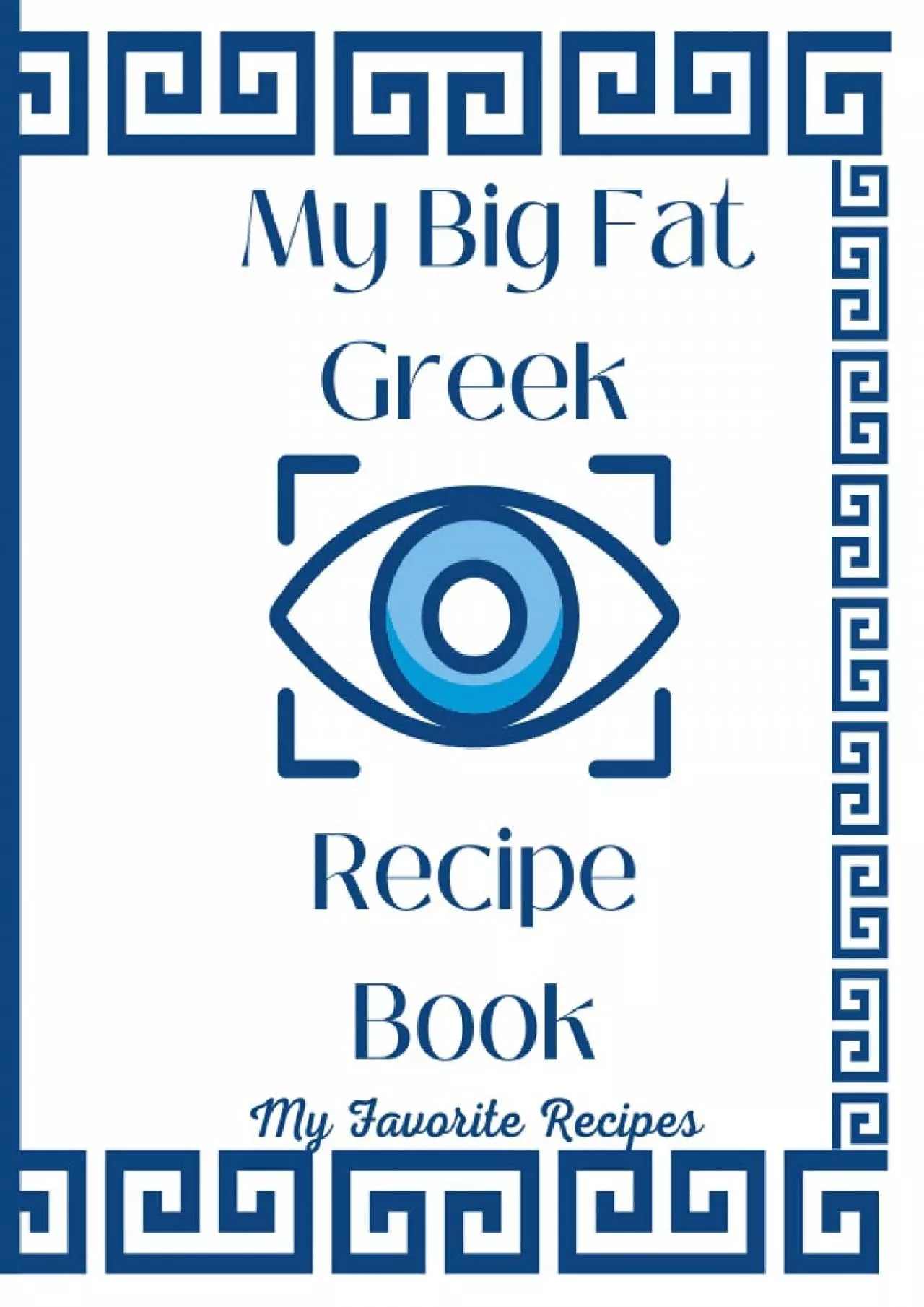 PDF-[FREE]-My Big Fat Greek Recipe Book My Favorite Recipes