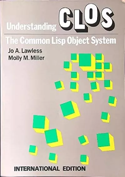 [PDF]-Understanding Clos The Common LISP Object System (Artificial Intelligence)