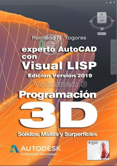 [READ]-Programación 3D. Sólidos, Mallas y Superficies. Edición para la Versión 2019 (Experto AutoCAD con Visual LISP nº 1) (Spanish Edition)