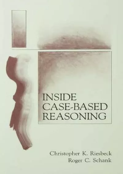 [FREE]-Inside Case-Based Reasoning (Artificial Intelligence Series)