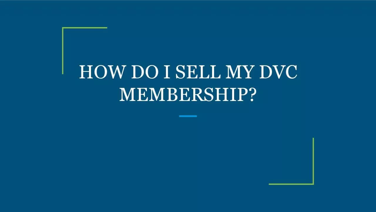 PDF-HOW DO I SELL MY DVC MEMBERSHIP?