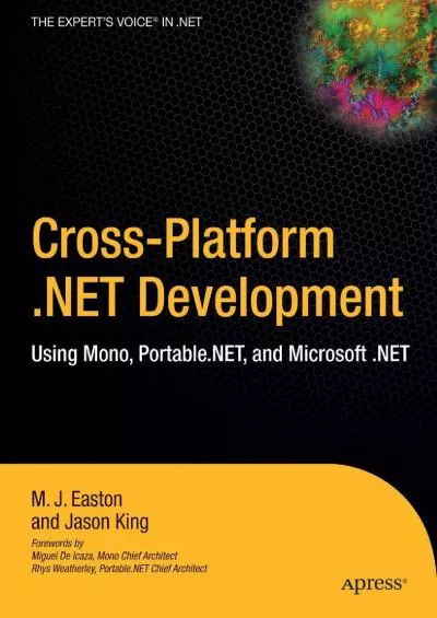 [PDF]-Cross-Platform .NET Development: Using Mono, Portable.NET, and Microsoft .NET
