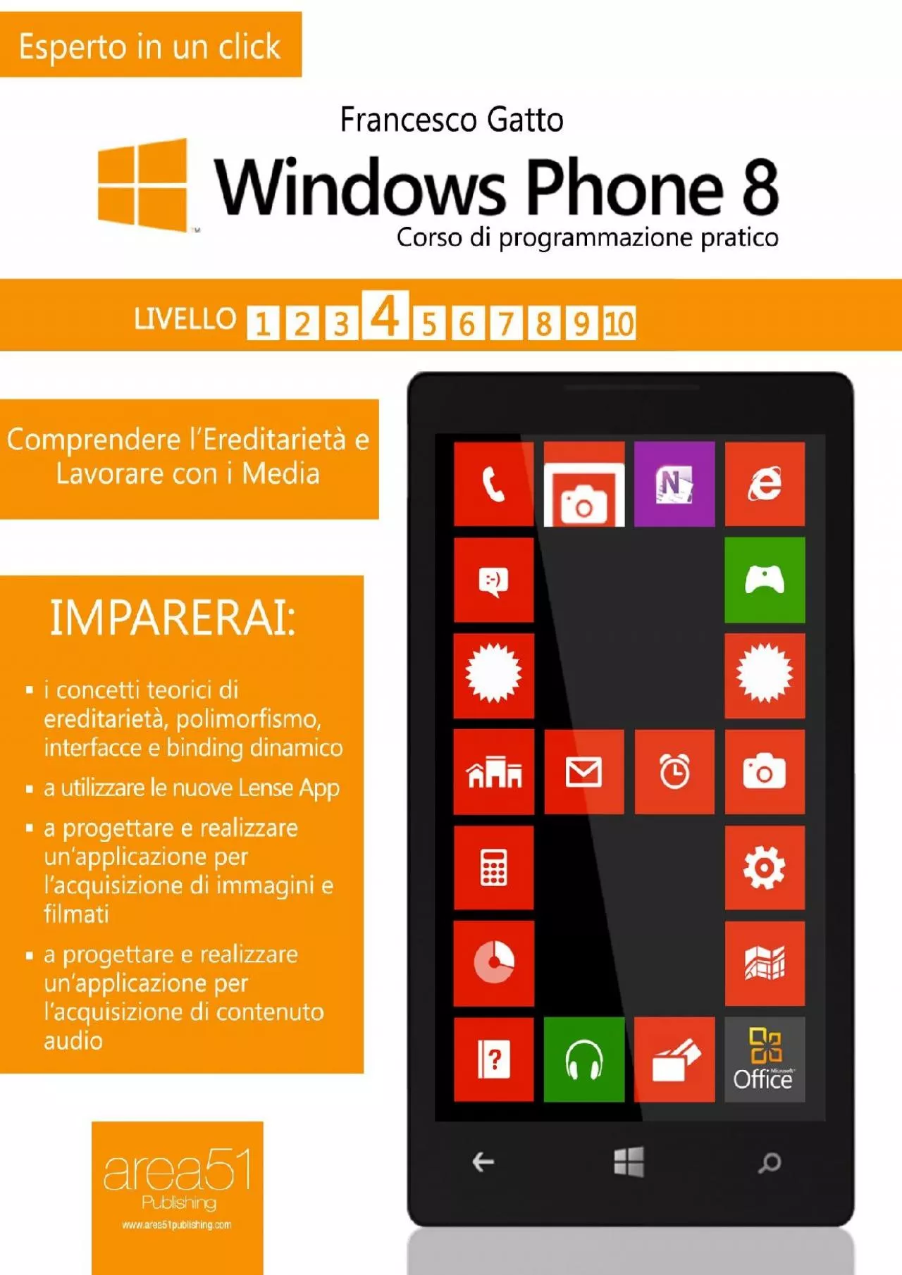 [eBOOK]-Windows Phone 8. Corso di programmazione pratico. Livello 4 (Esperto in un click)