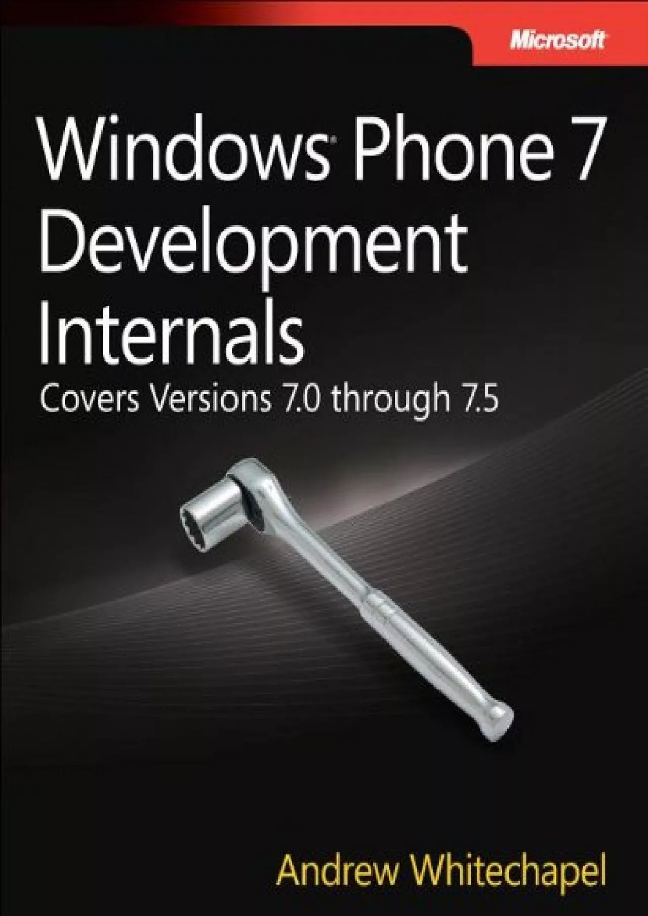 [READING BOOK]-Windows Phone 7 Development Internals: Covers Windows Phone 7 and Windows